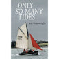 Only So many Tides