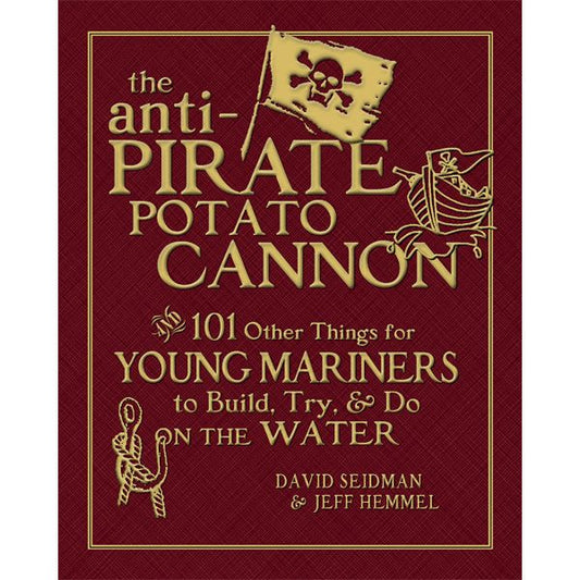 The Anti-Pirate Potato Cannon