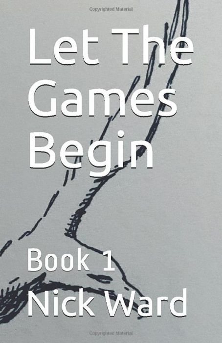 Let The Games Begin: Book 1