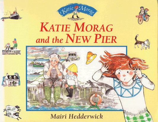 Katie Morag and the New Pier