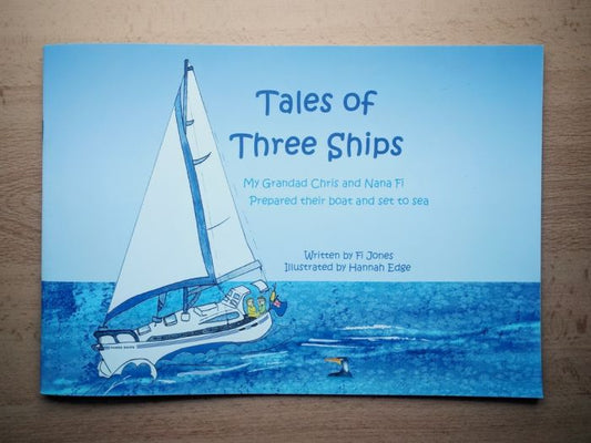 Tales of Three Ships - Book 1