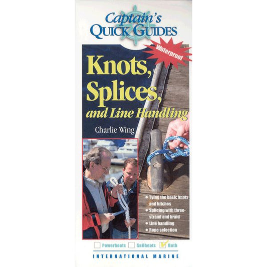 Knots Splices and Line Handling Captains Quick Guides