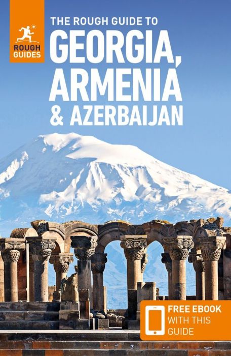 The Rough Guide to Georgia, Armenia & Azerbaijan