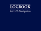 Logbook for GPS Navigation