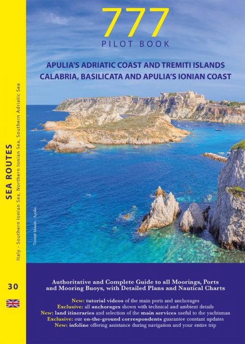777 Pilot Book - Apulia’s Adriatic Coast and Tremiti Islands; Calabria, Basilicata and Apulia’s Ionian Coast