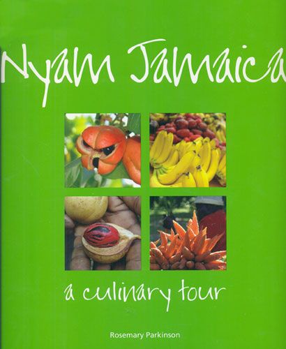 Nyam Jamaica: A Culinary Tour
