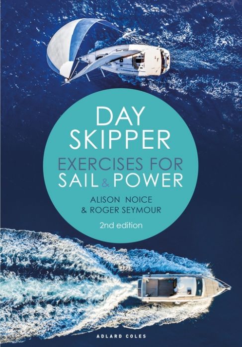 Day Skipper Exercises for Sail and Power
