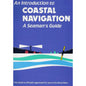 Introduction to Coastal Navigation - A Seaman's Guide