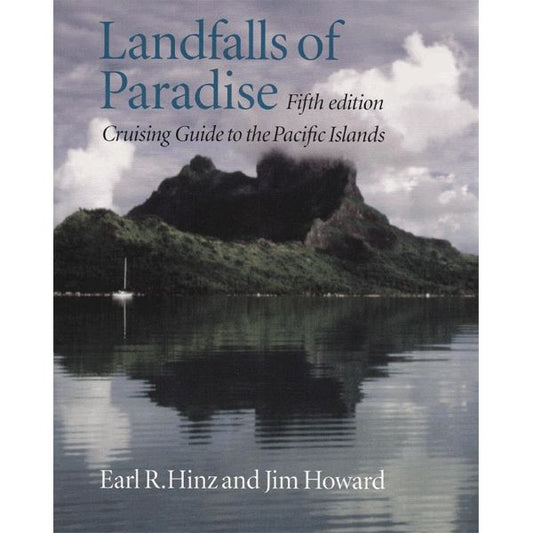 Landfalls of Paradise: Cruising Guide to the Pacific Islands