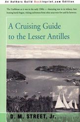 A Cruising Guide to the Lesser Antilles