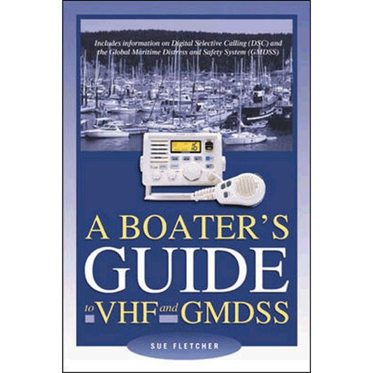 Boater's Guide to VHF & GMDSS