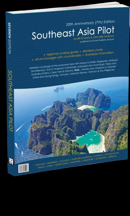 Southeast Asia Pilot – Cruising Guide 7th Edition