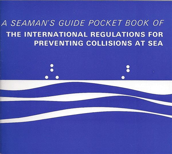 A Seaman's Guide Pocketbook of the International Regulations for Preventing Collisions at Sea