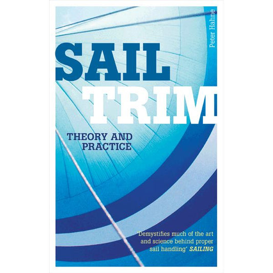 Sail Trim - Theory & Practice
